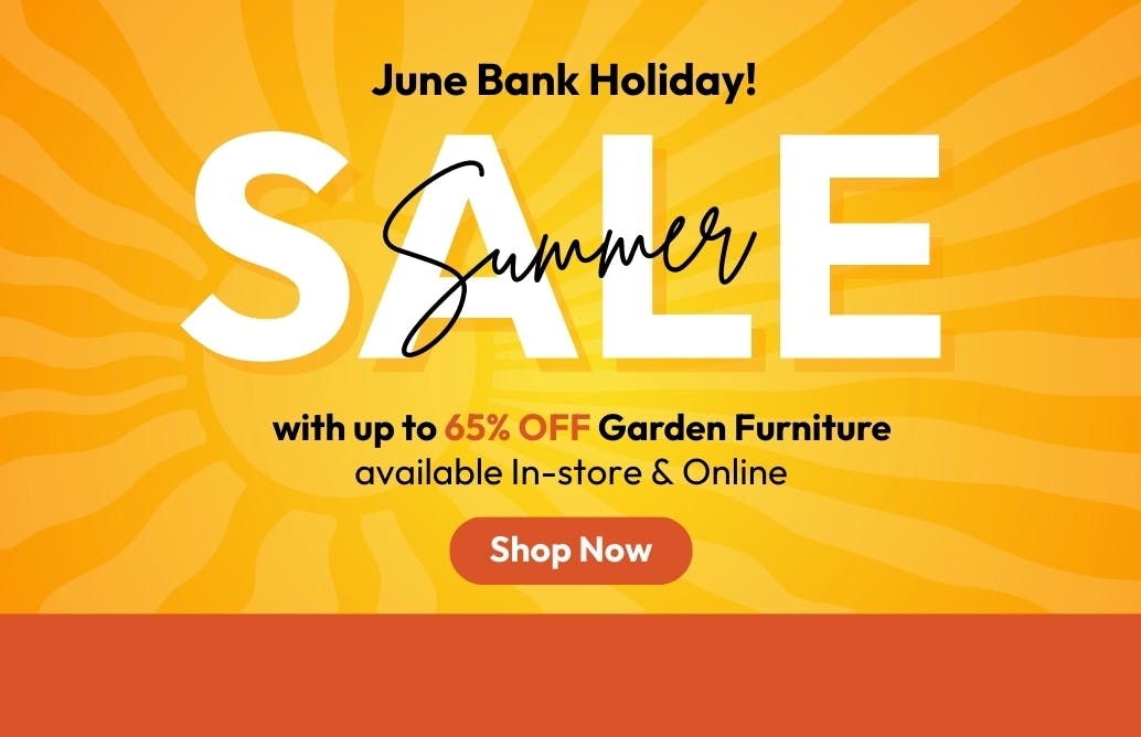 June Bank Holiday Summer Sale Garden Furniture