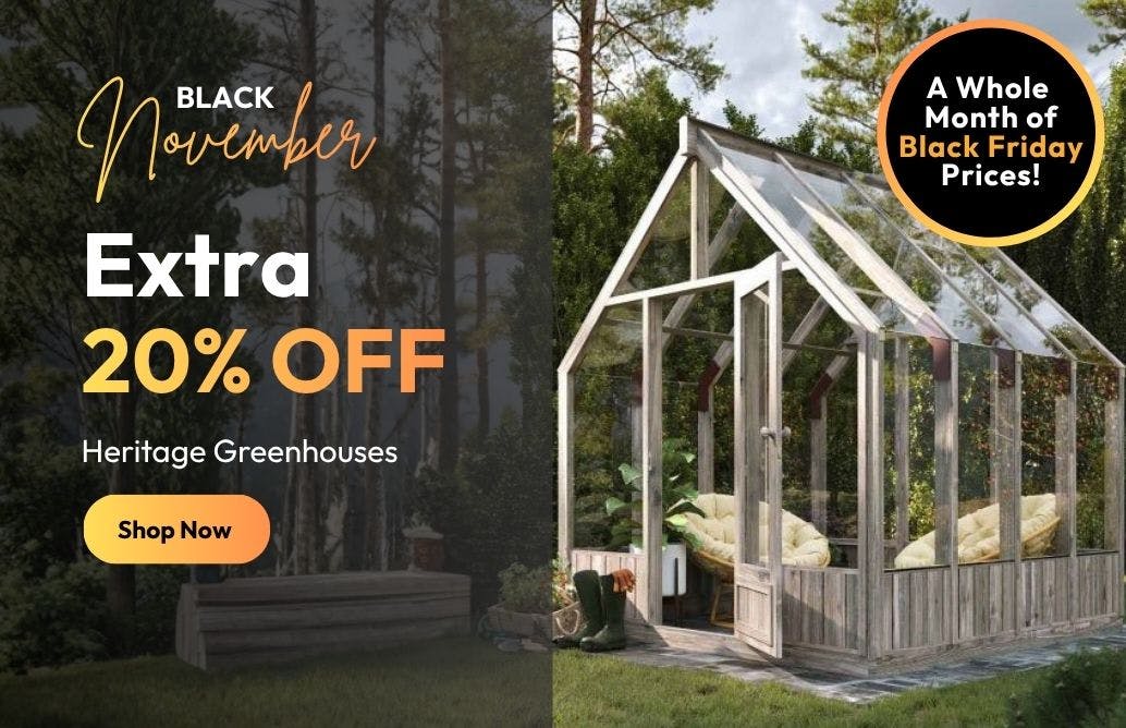 Heritage Greenhouse Black Friday Deals