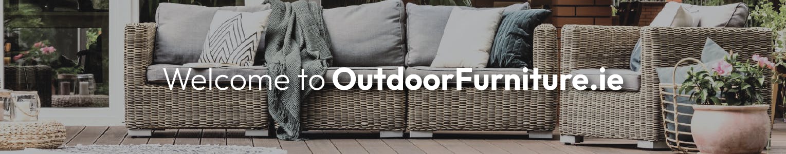 Welcome to outdoorfurniture.ie banner