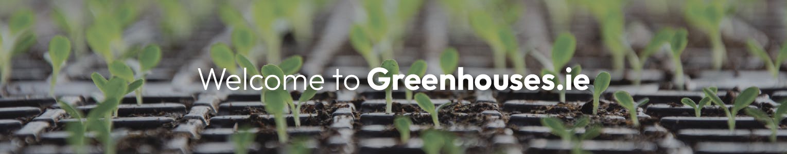 Welcome to greenhouses.ie banner
