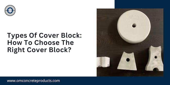 Types Of Cover Block: How To Choose The Right Cover Block - blog poster