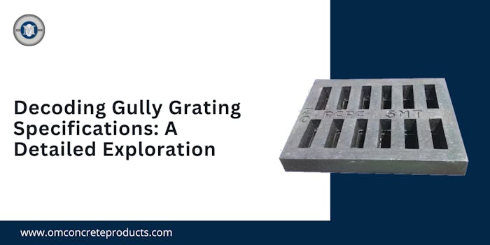 Decoding Gully Grating Specifications: A Detailed Exploration - blog poster
