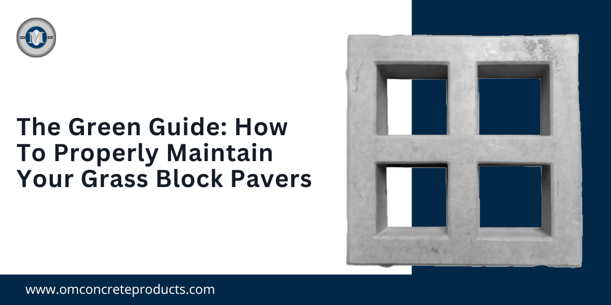 The Green Guide How to Properly Maintain Your Grass Block Pavers