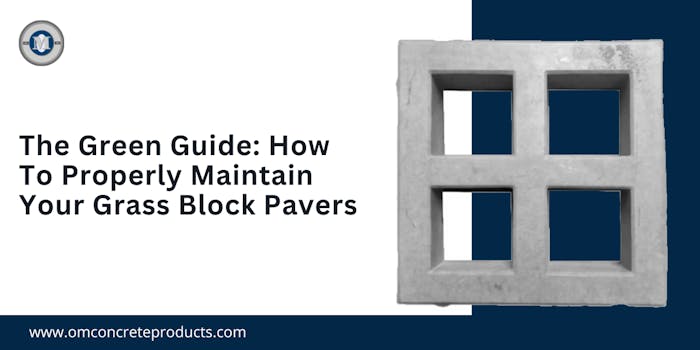 The Green Guide: How to Properly Maintain Your Grass Block Pavers - blog poster