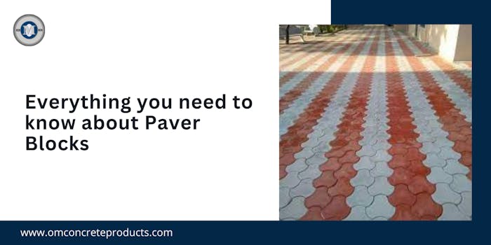 Everything You Need To Know About Paver Blocks - blog poster