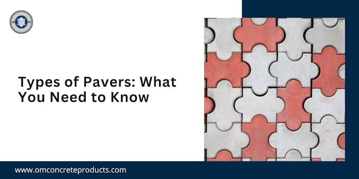 Types of Pavers: What You Need to Know - blog poster