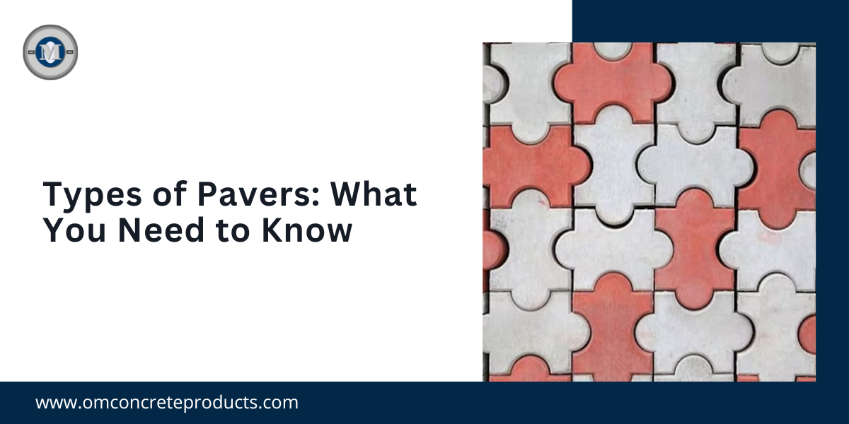 Types of Pavers What You Need to Know