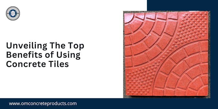 Unveiling The Top 8 Benefits of Using Concrete Tiles - blog poster