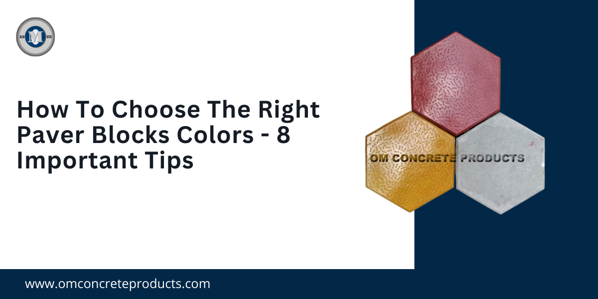 How To Choose The Right Paver Blocks Colors 8 Important Tips
