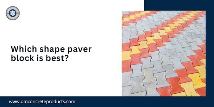 Which Shape Paver Block Is Best - blog poster