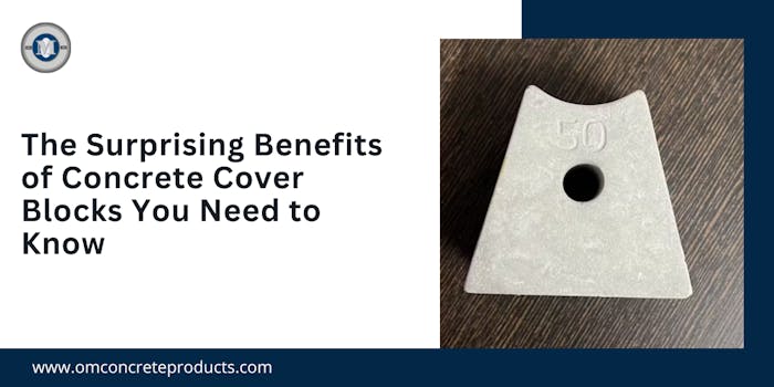 The Surprising Benefits of Concrete Cover Blocks You Need to Know - blog poster