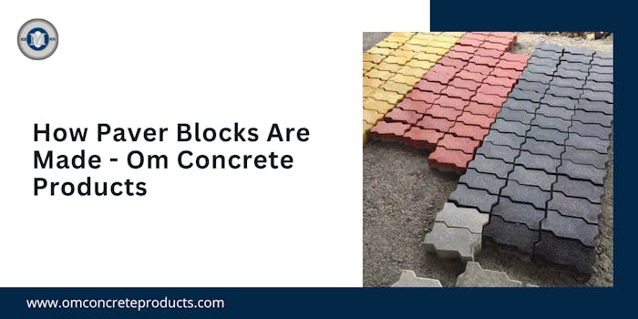 How Paver Blocks Are Made - blog poster