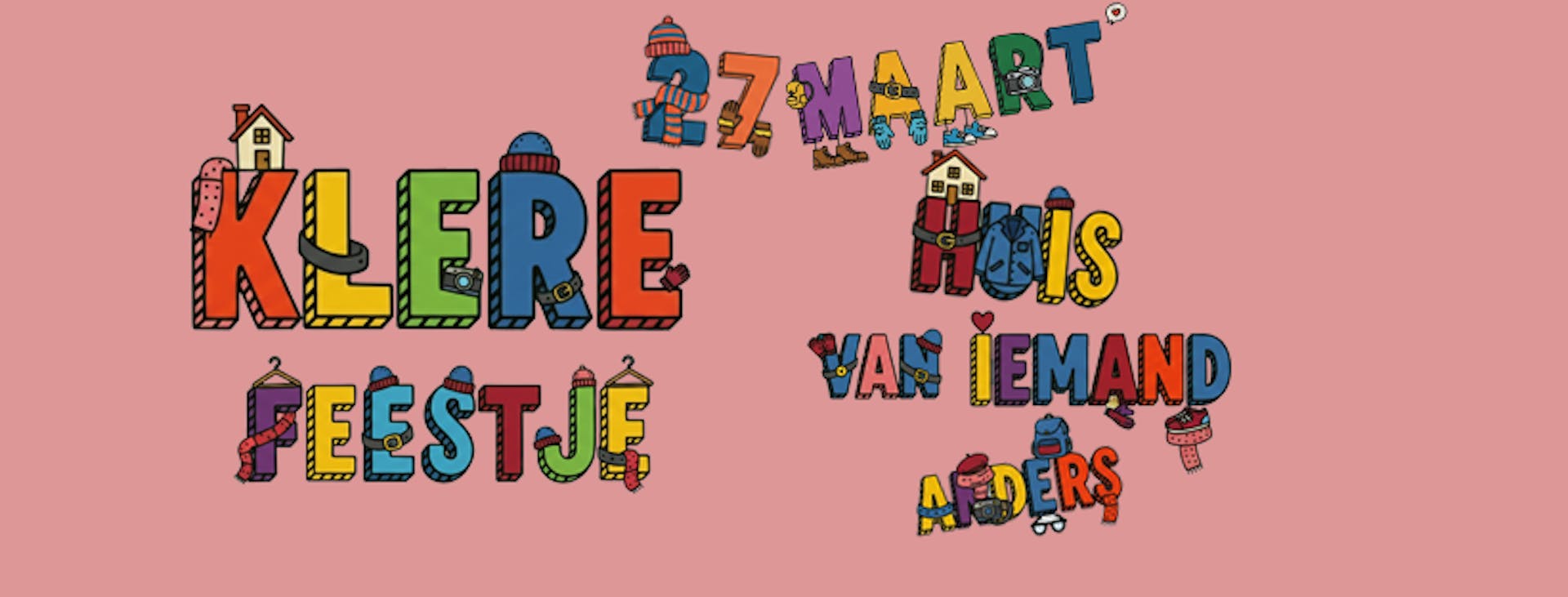 Klerefeestje 27 maart Huis van Iemand Anders