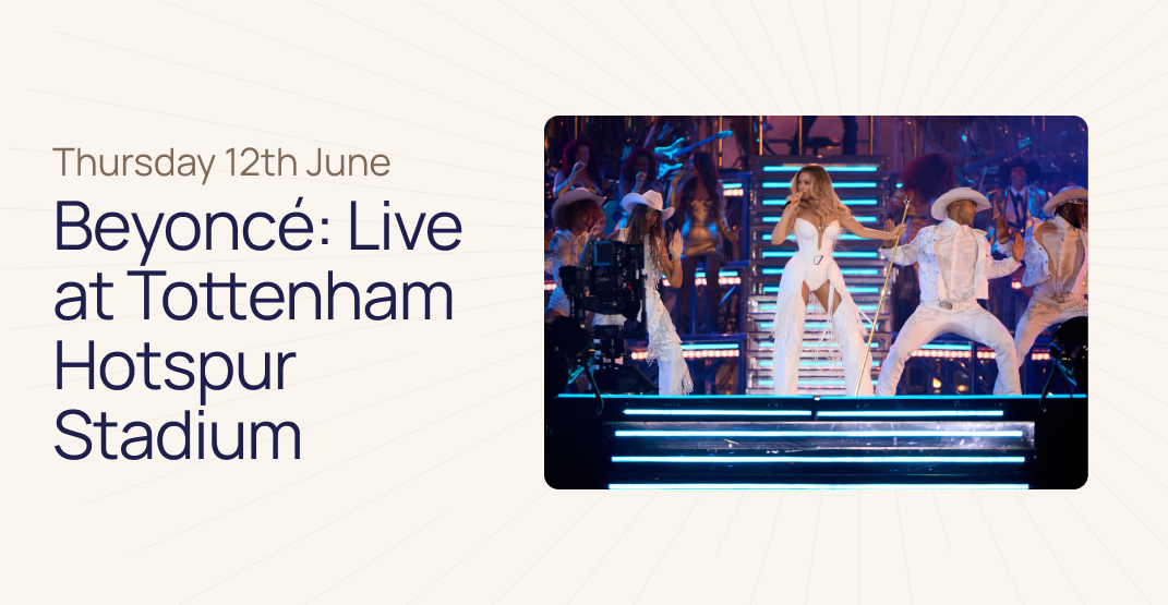 Ometria | Beyoncé: Live at Tottenham Hotspur Stadium