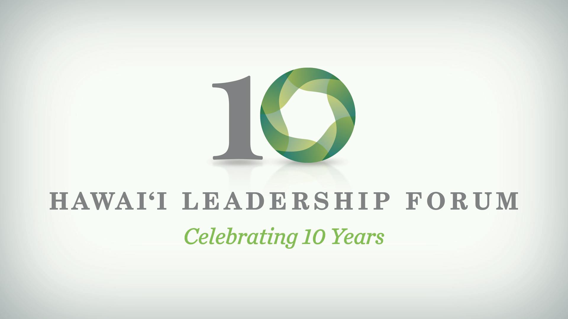 Hawai‘i Leadership Forum: Celebrating 10 Years