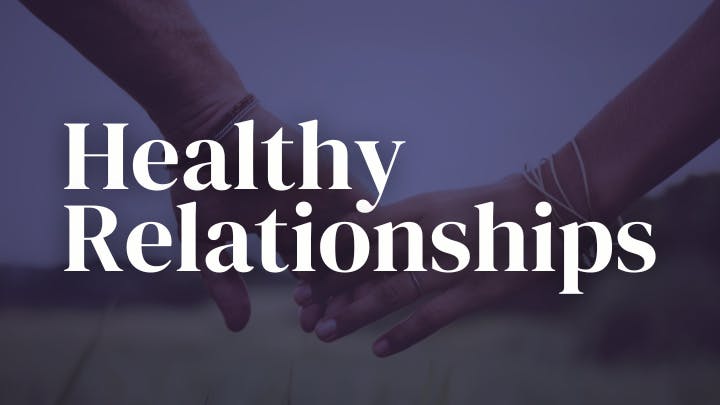 Healthy Relationships