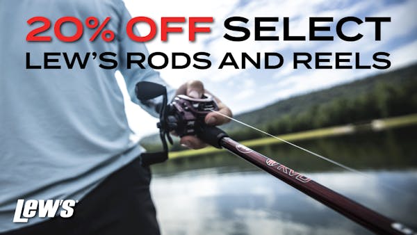 Instant Savings on Popular Lew's Rods and Reels