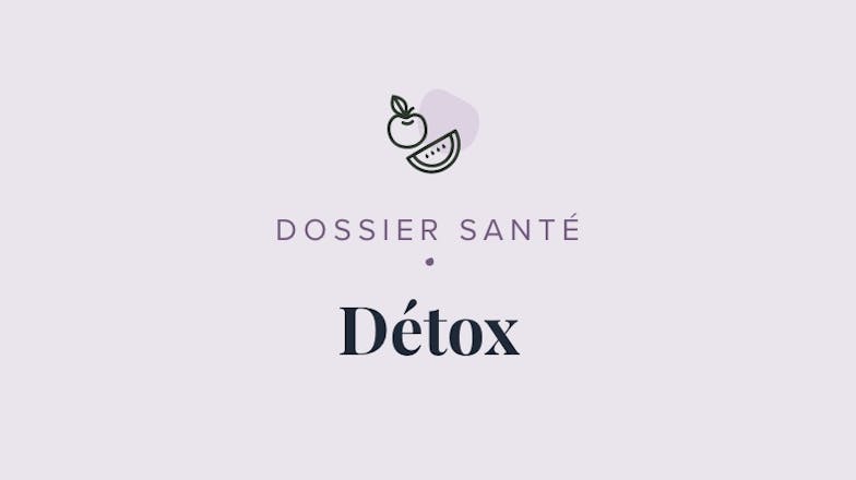 Tous nos guides et articles sur la détox