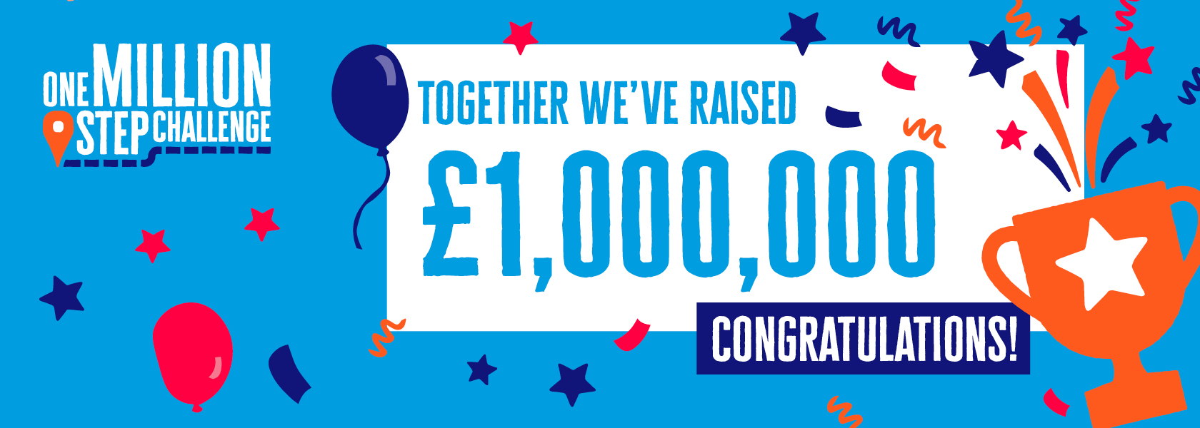 together we've raised one million pounds. Congratulations! 