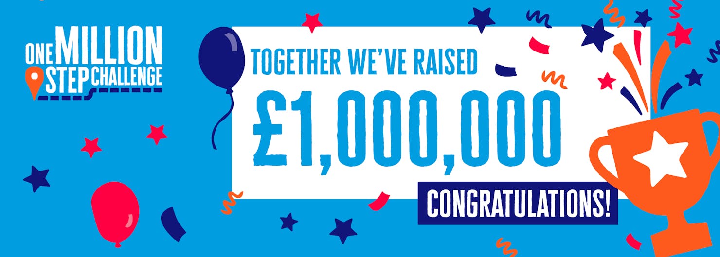 together we've raised one million pounds. Congratulations!
