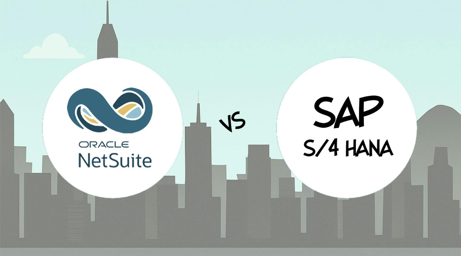 NetSuite vs SAP S4 Hana Comparison Hong Kong