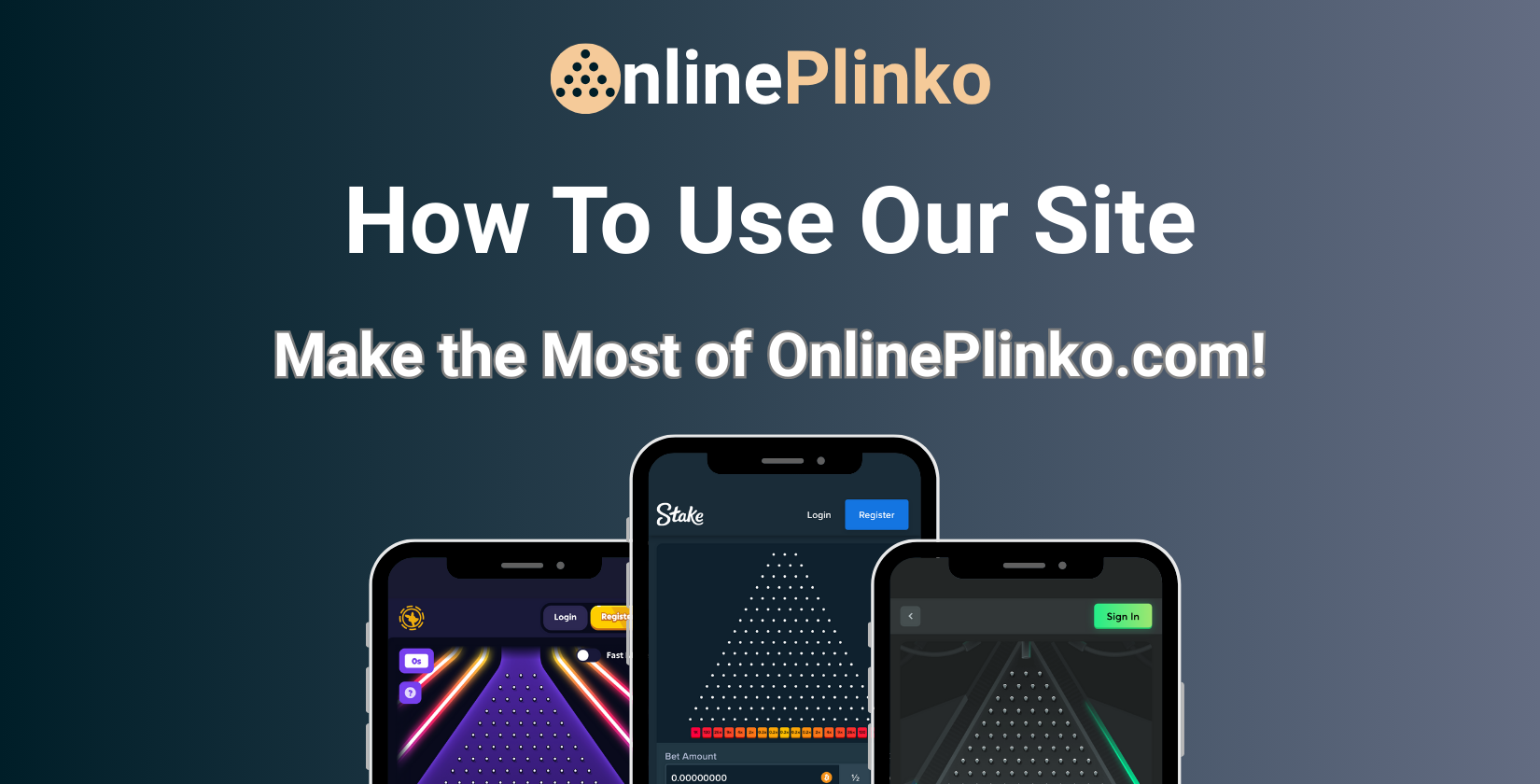 How To Use Our Site