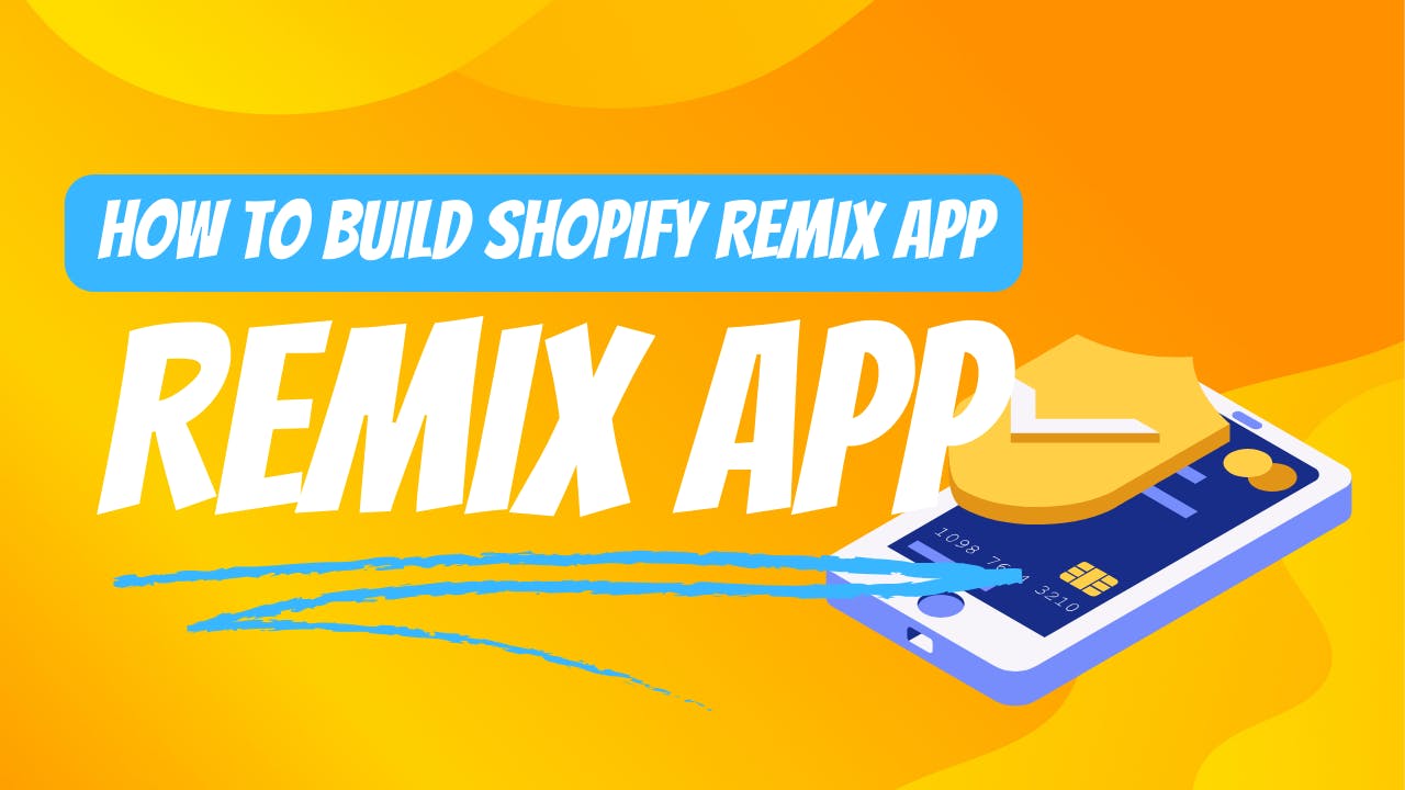 How to build Shopify Remix App