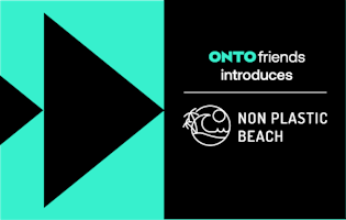Onto Friends: Non Plastic Beach