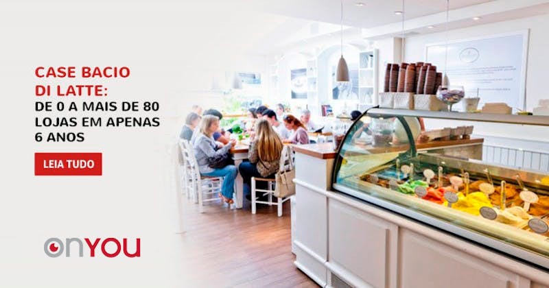Case Bacio di Latte: de 0 a mais de 80 lojas em apenas 6 anos