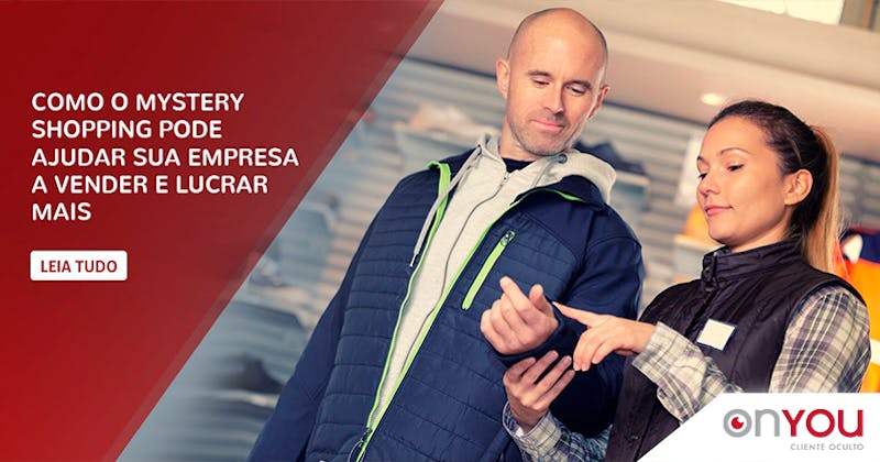 Como o Mystery Shopping pode ajudar sua empresa a vender e lucrar mais