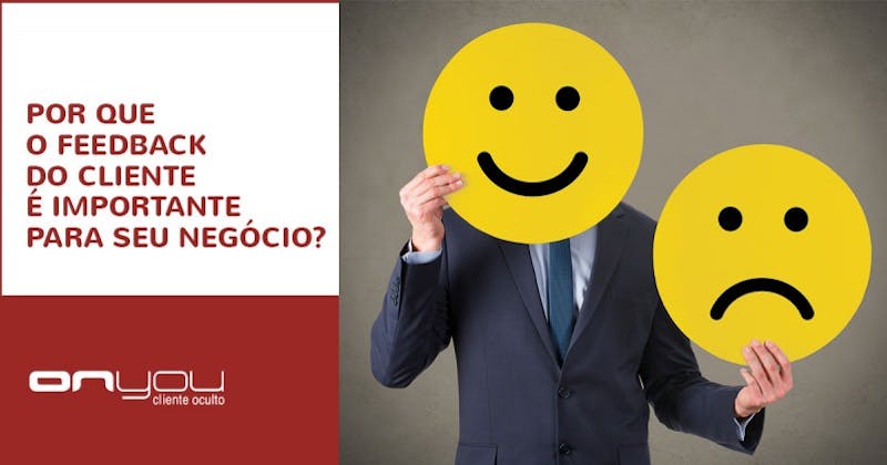 Por que o feedback do cliente é importante para o seu negócio?