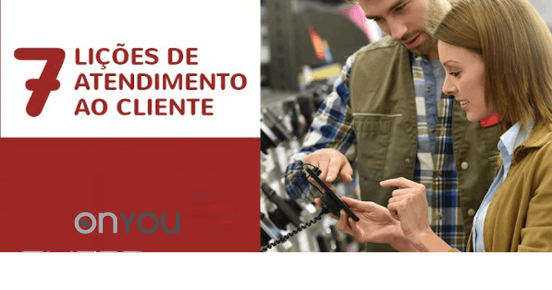 7 lições de Atendimento ao Cliente