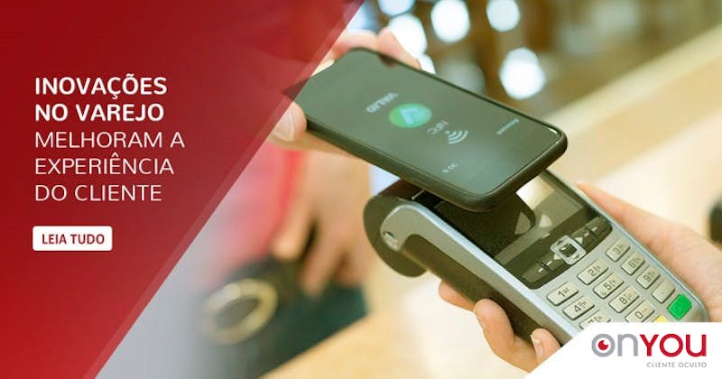 Inovações no varejo melhoram a experiência do cliente