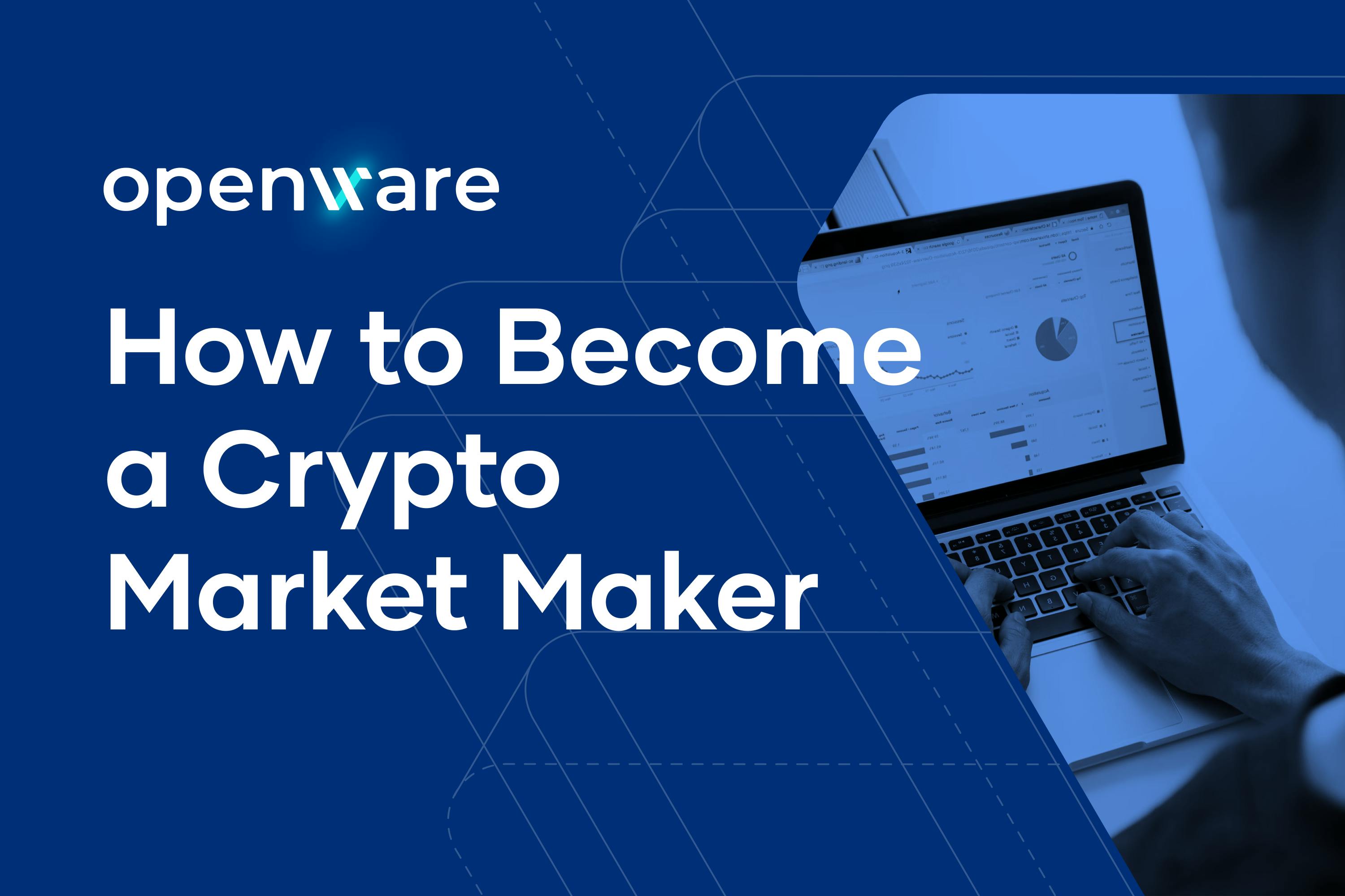 Banner Image showing the words "How to Become a Crypto Market Maker"