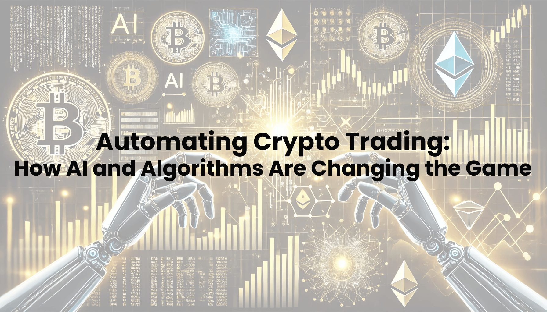 Automating Crypto Trading: How AI and Algorithms Are Changing the Game