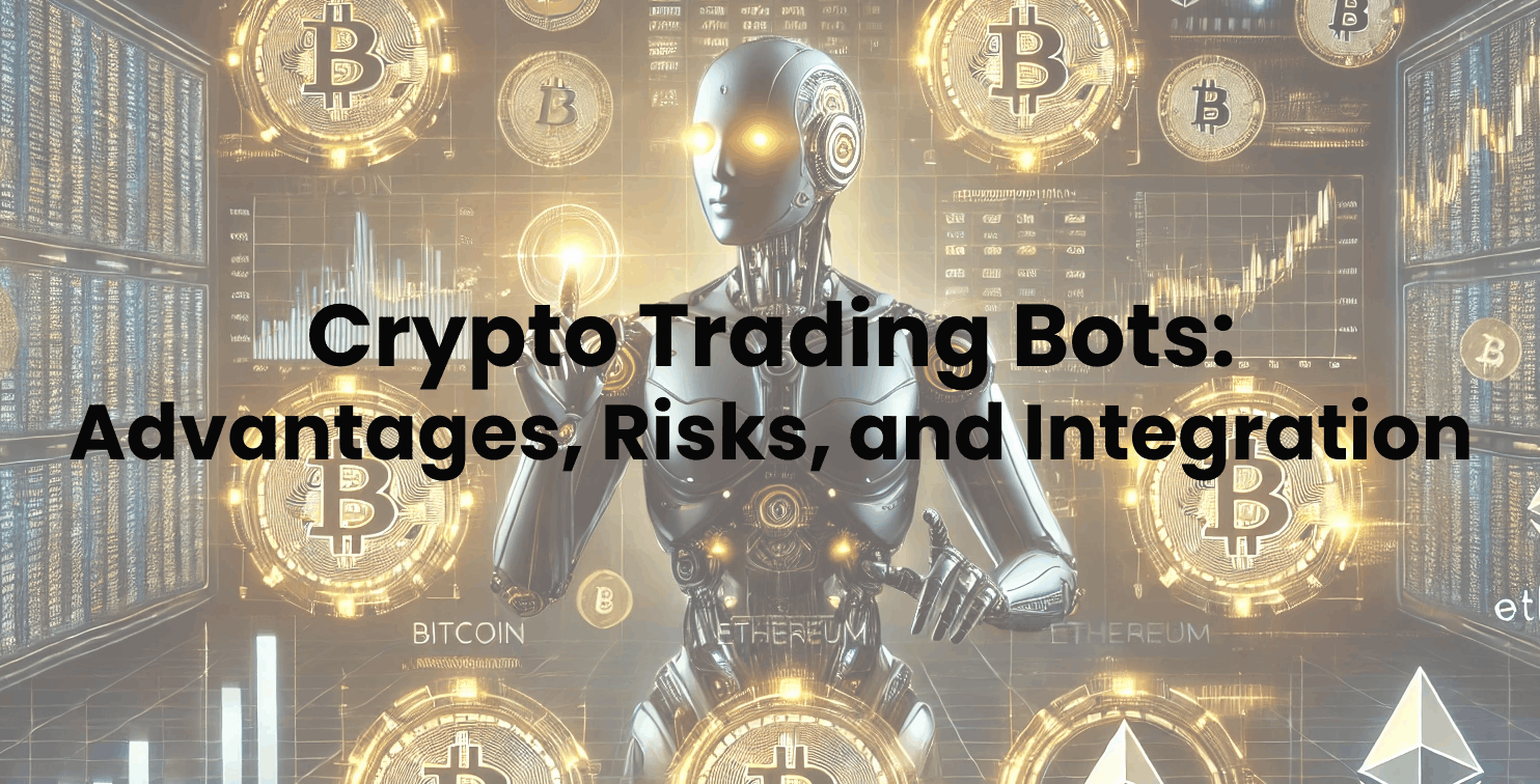 Crypto Trading Bots: Advantages, Risks, and Integration