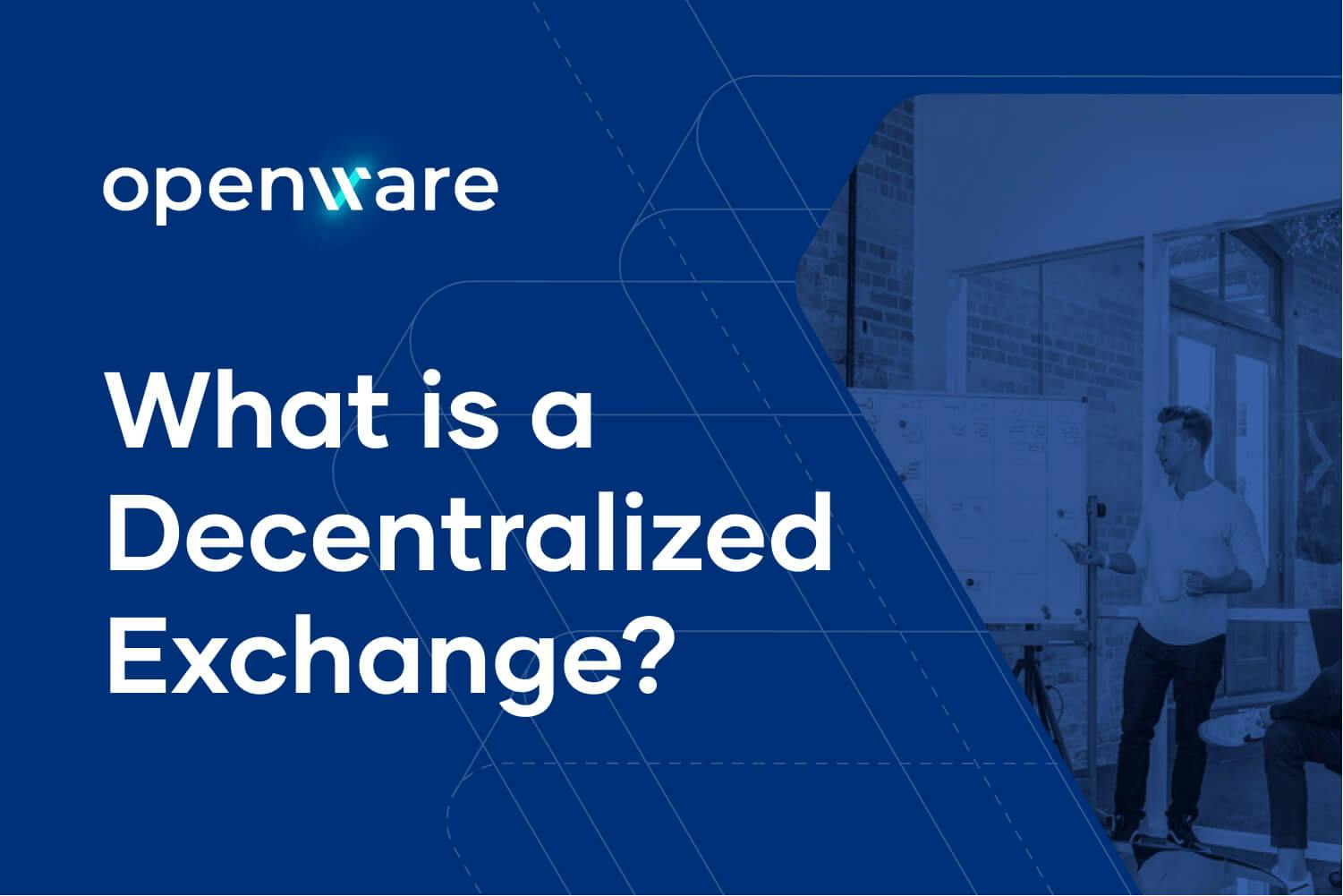 Blue stylized background with the words "What is a Decentralized Exchange?" written in white