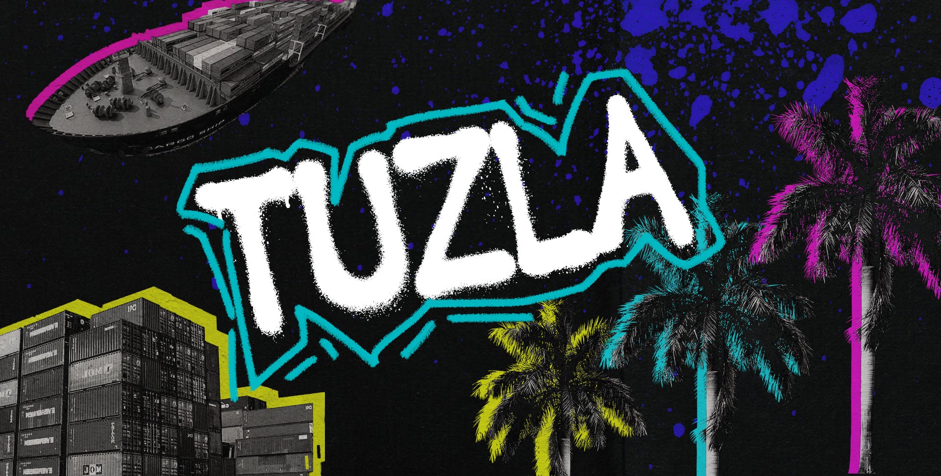 Tuzla text design with shipping containers and palm trees in neon colors