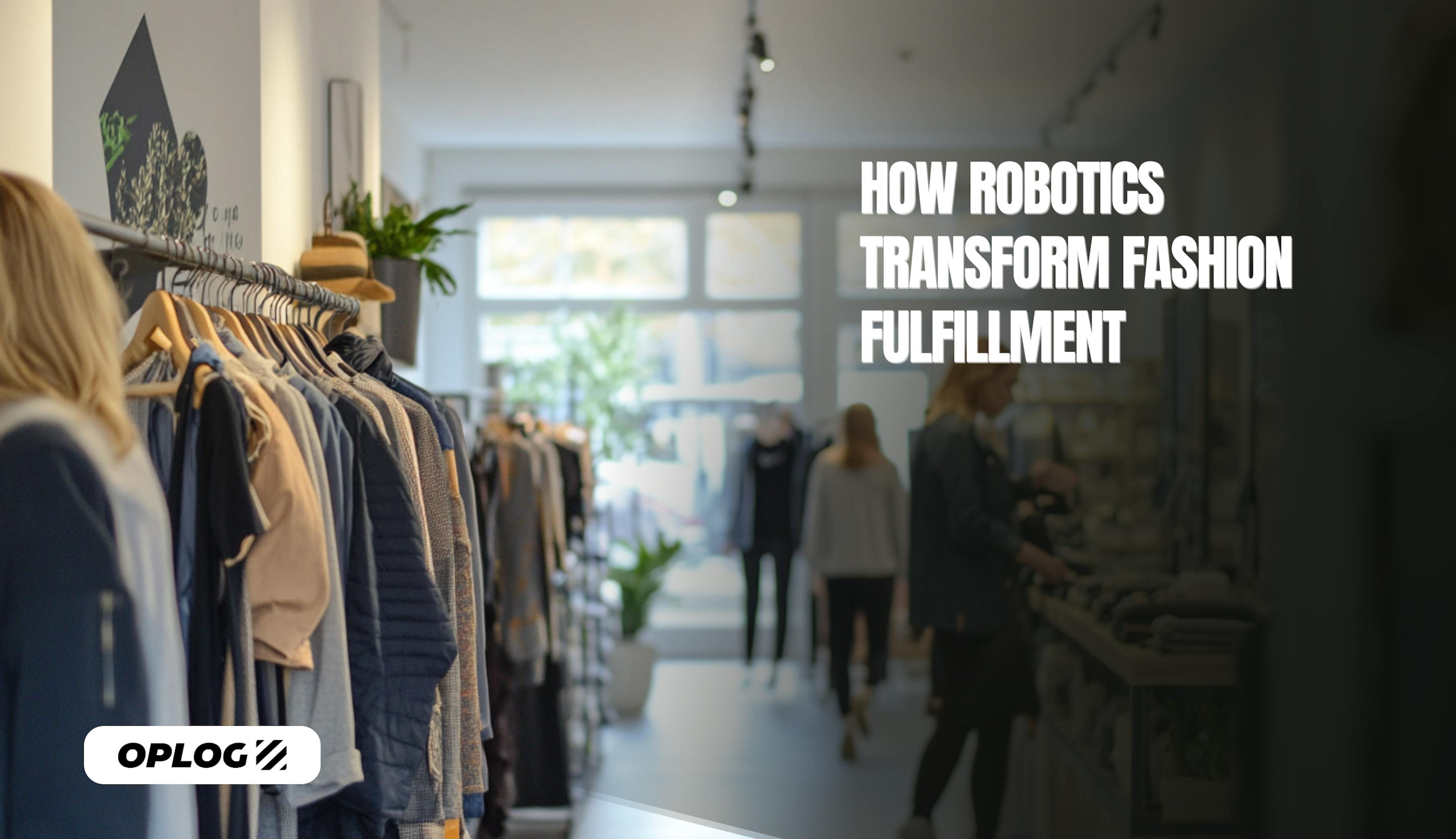 How robotics transform fulfillment 