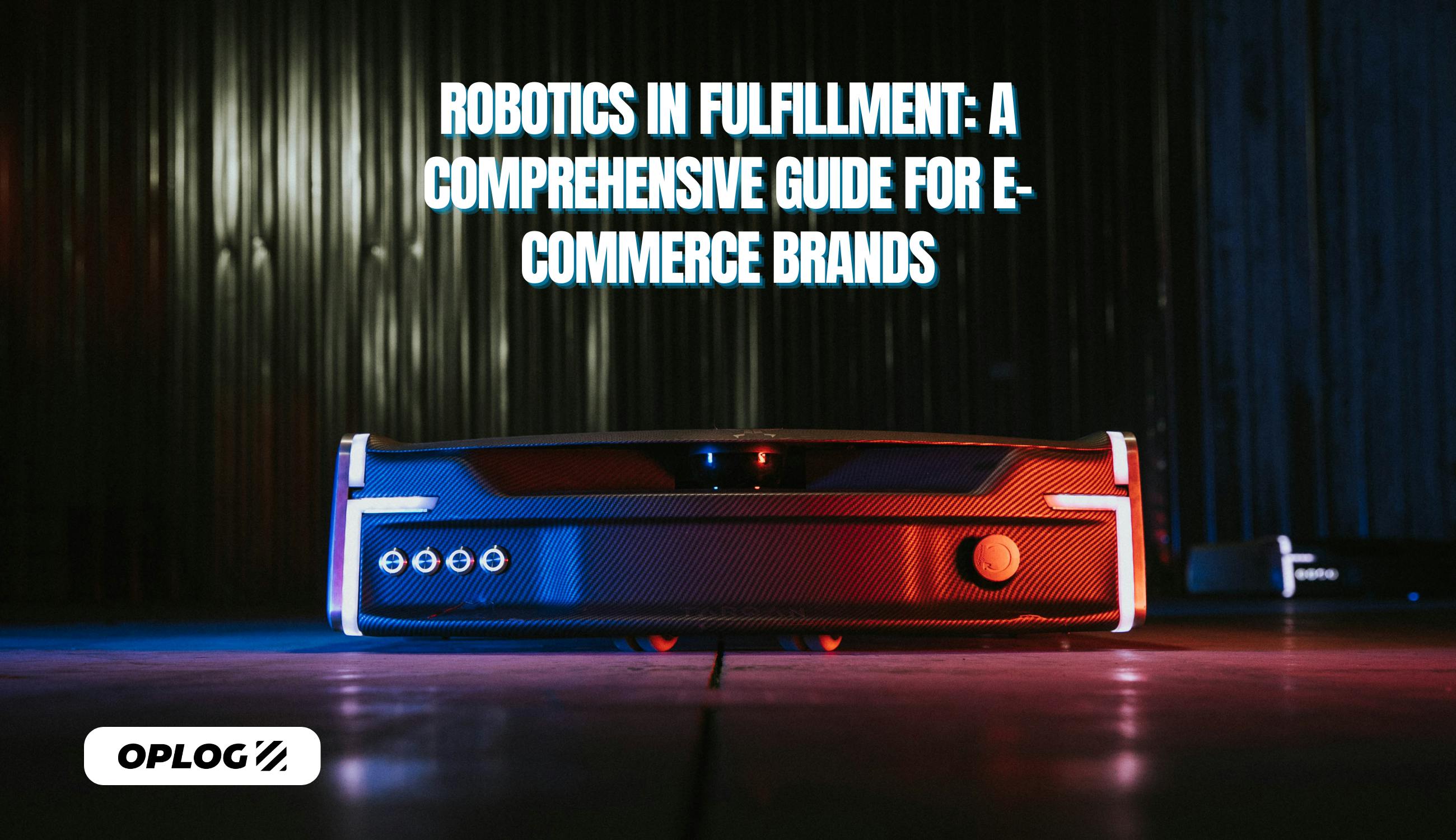 Robotics in Fulfillment