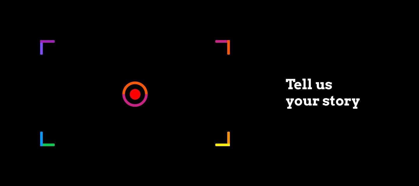 Graphic of a video interface overlay stylized in rainbow colors, with "Tell us your story" text