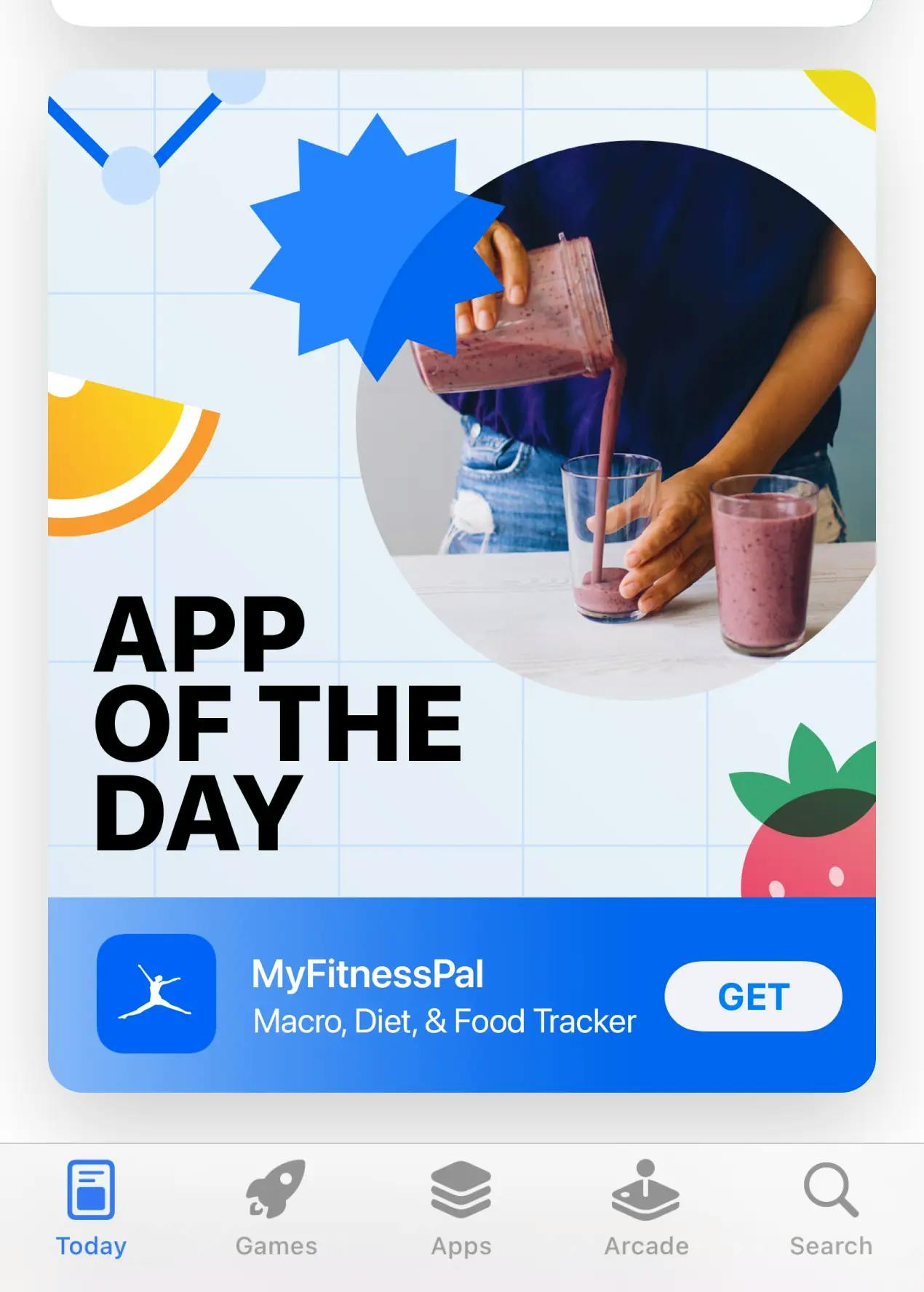 A mobile screenshot of the MyFitnessPal app featured on the App Store as "App of the Day". The promotional graphic shows a person making a smoothie with surrounding illustrations of fruit, shapes, and lines.