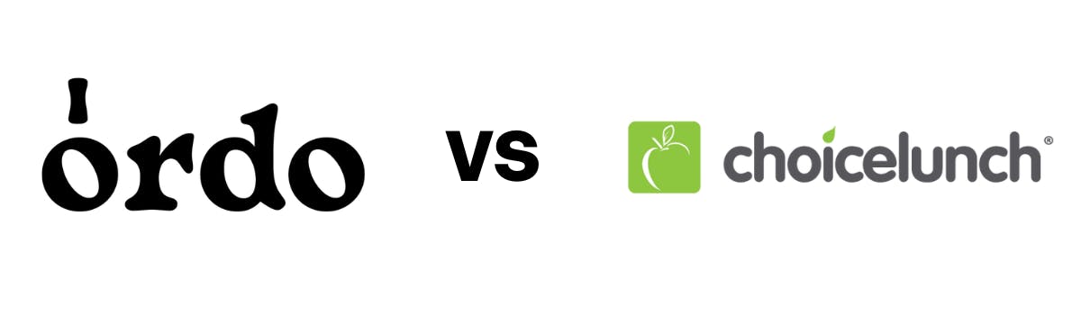 Ordo vs. ChoiceLunch: Choosing the Right School Food Program