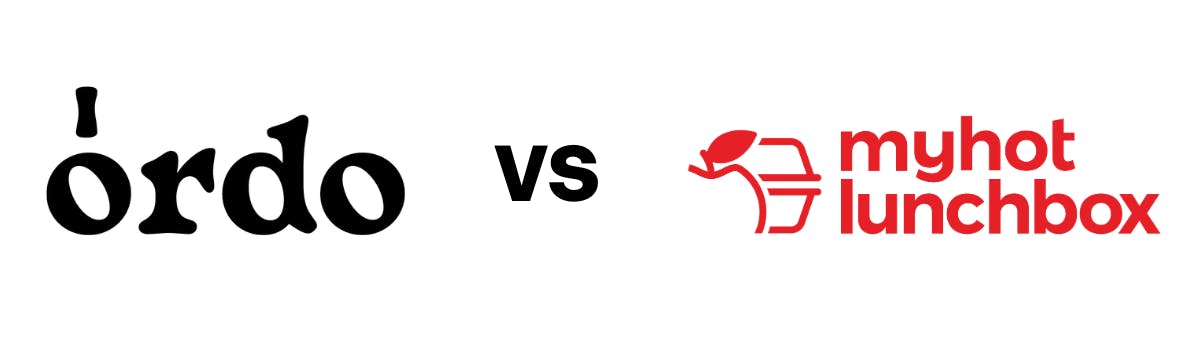 Ordo vs. My Hot Lunchbox: Choosing the Right School Food Service