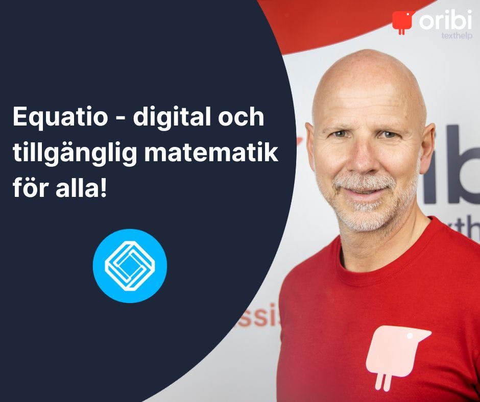 Equatio - digital och tillgänglig matematik för alla