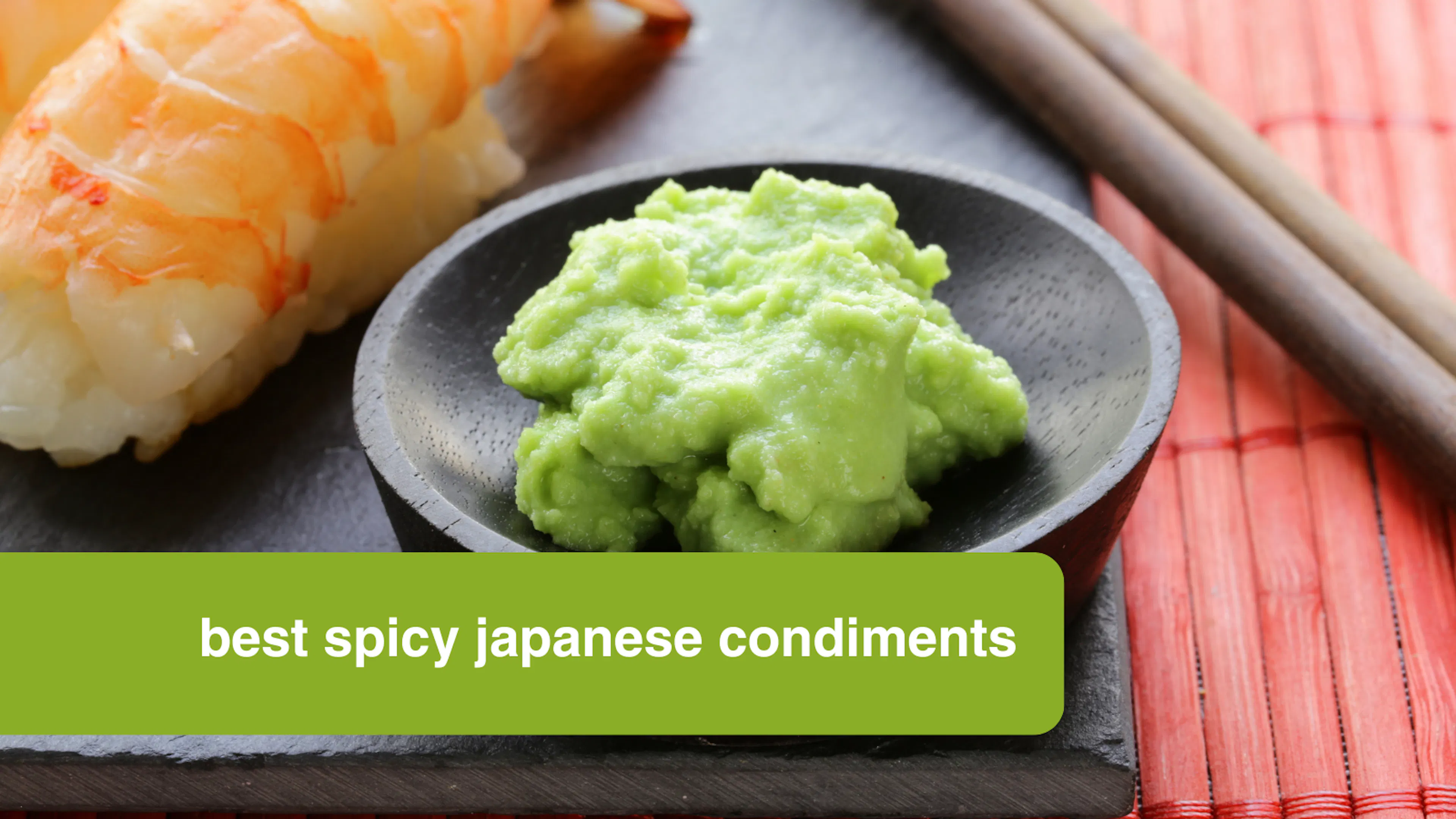 spicy japanese condiements