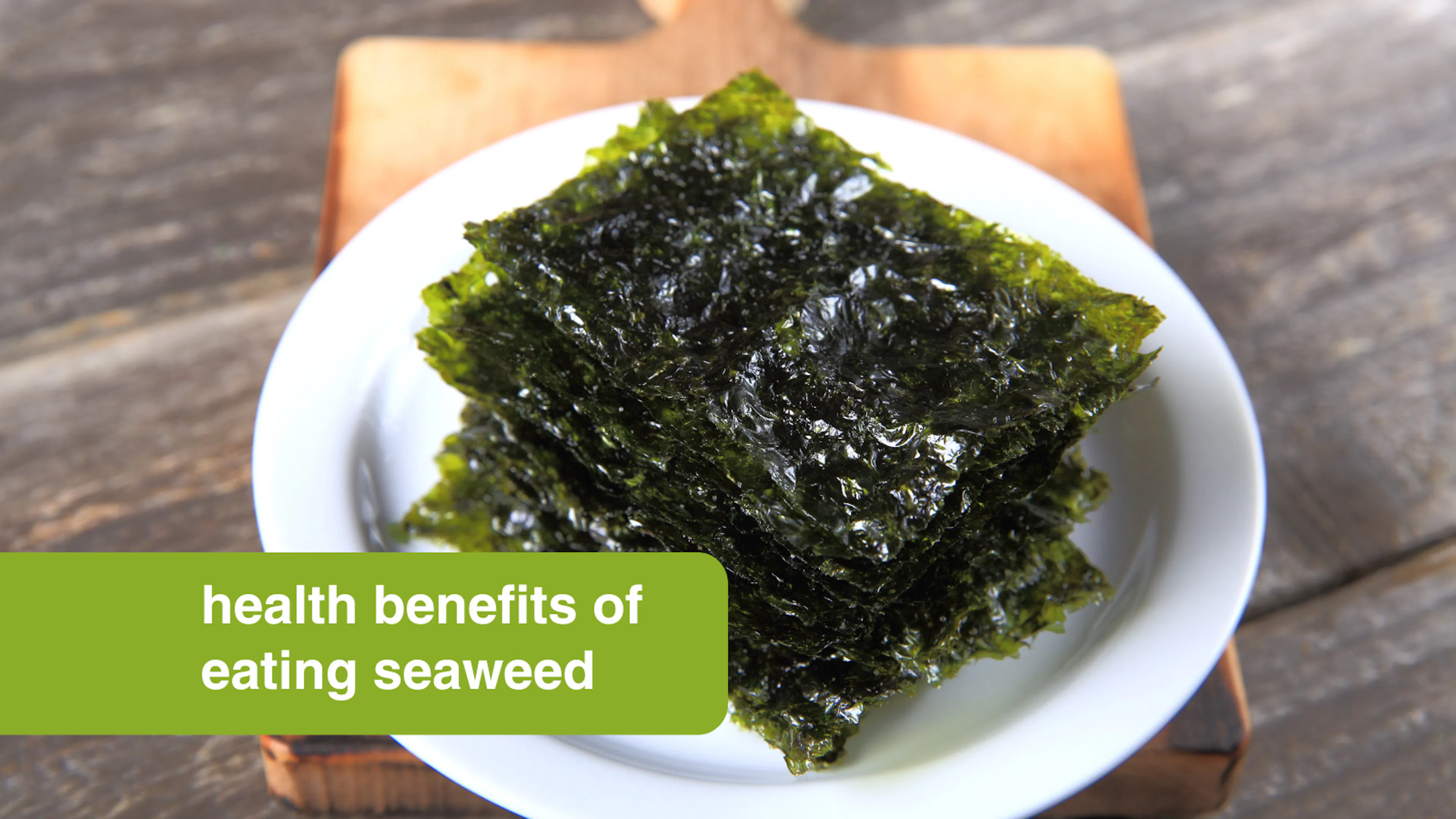 health beneftis of eating seaweed