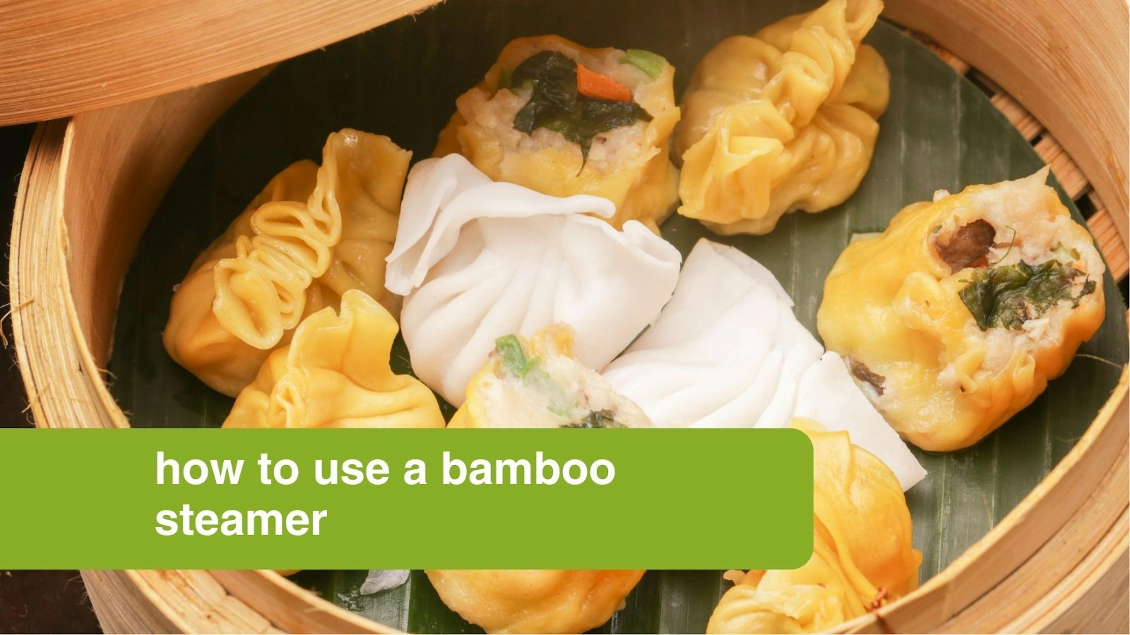 How to use a bamboo steamer by Oriental Mart