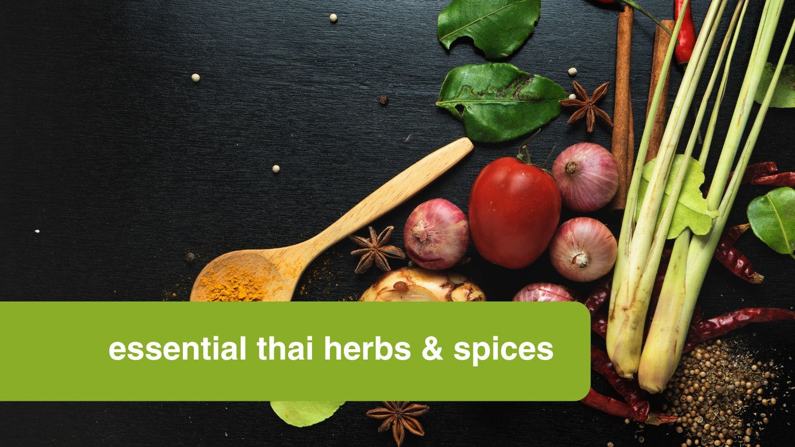 Essential Thai Herbs & Spices by Oriental Mart