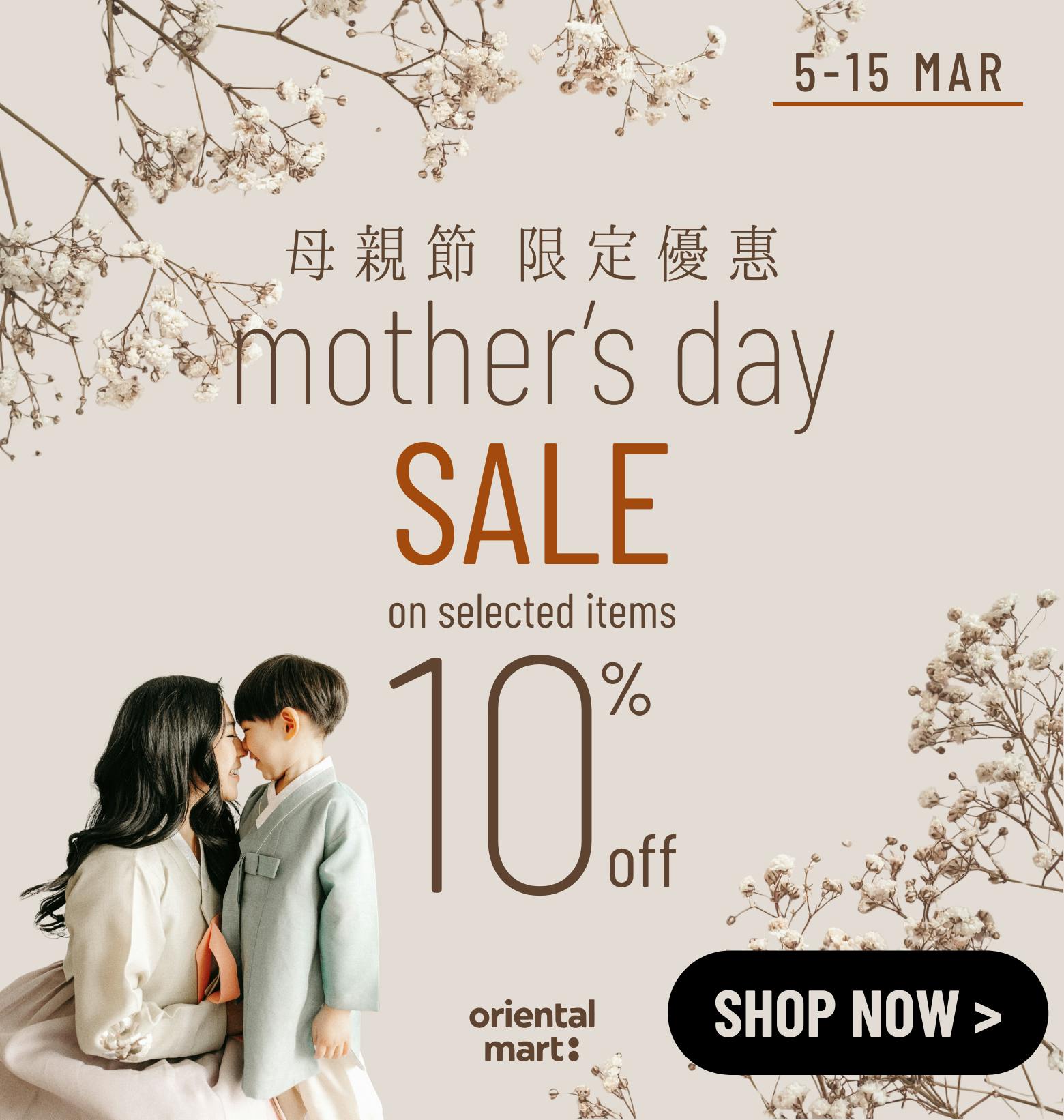 Mother’s Day Promotion (5–15 Mar)